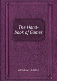The Hand-book of Games