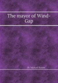 The mayor of Wind-Gap