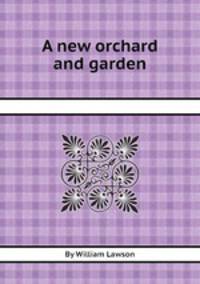A new orchard and garden