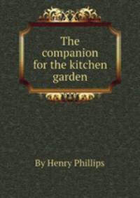 The companion for the kitchen garden