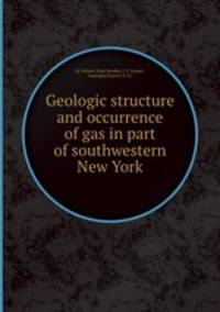 Geologic structure and occurrence of gas in part of southwestern New York