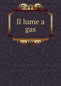 Il lume a gas