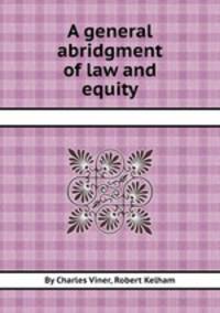 A general abridgment of law and equity