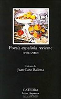 Poesia Espanola reciente (1980-2000)