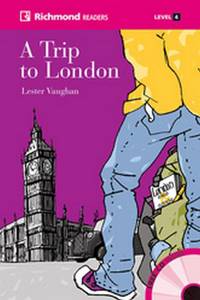A Trip to London. Richmond Readers 4 (+ Audio CD)