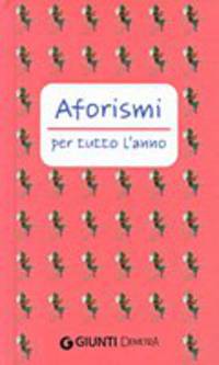 Aforismi per tutto l'anno