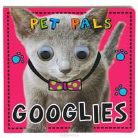 Googlies: Pet Pals