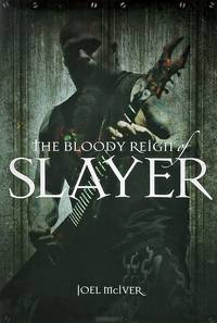 The Bloody Reign of Slayer