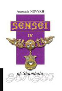 Sensei of Shambala. Book IV