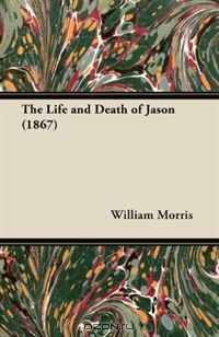 The Life and Death of Jason (1867)