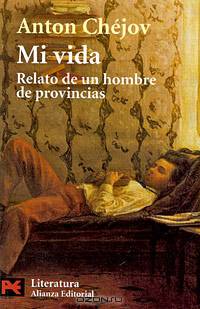 Mi vida: Relato de un hombre de provincias