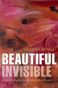 The Beautiful Invisible