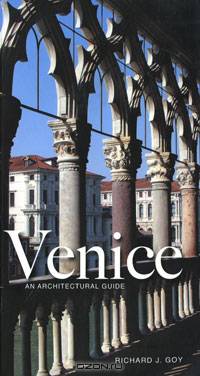 Venice: An Architectural Guide