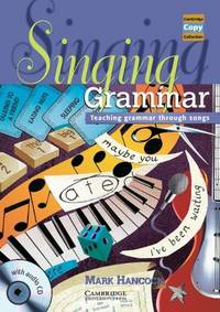 Singing Grammar: Teaching Grammar Through Songs (+ Audio CD)