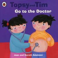 Topsy and Tim: Go to the Doctor