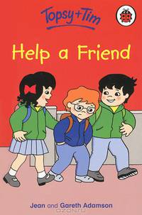 Topsy and Tim: Help a Friend