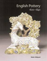 English Pottery: 1620 - 1840