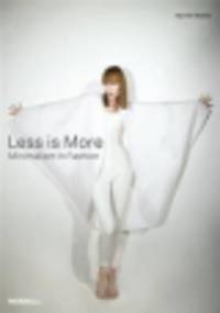 Less is More. Minimalism in Fashion