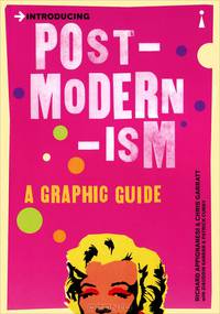 Introducing Postmodernism: A Graphic Guide