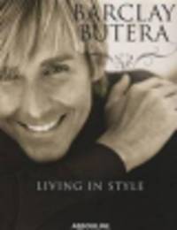 Barclay Butera. Living in Style