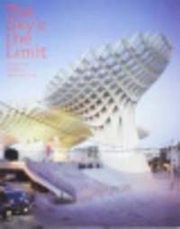The Sky's the Limit. Applying Radical Architecture