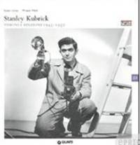 Stanley Kubrick. Visioni e finzioni 1945-1950