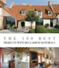 The 100 Best Projects with Reclaimed Materials