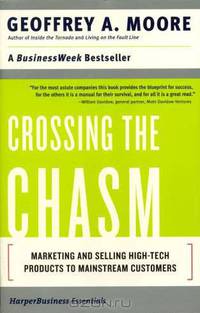 Crossing the Chasm
