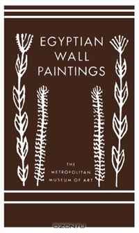 Egyptian Wall Paintings: The Metropolitan Museum of Art