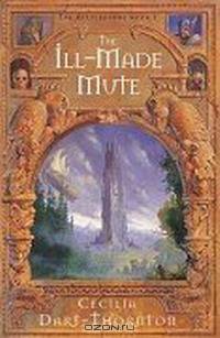 The Ill-Made Mute (The Bitterbynde Trilogy)