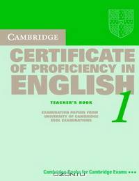 Cambridge Certificate of Proficiency in English 1: Teacher