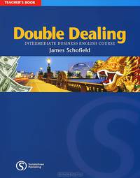 Double Dealing: Intermediate Business English Course: Teacher