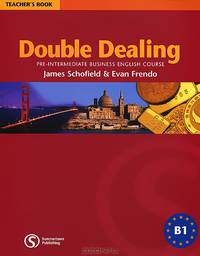 Double Dealing: Pre-Intermediate Business English Course Teacher