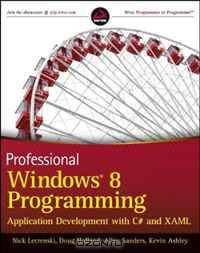 Professional Windows 8 Programming: Application Development with C# and XAML