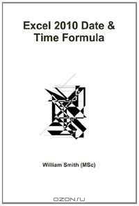 Excel 2010 Date & Time Formula