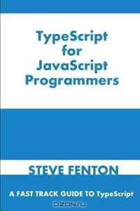 TypeScript For JavaScript Programmers