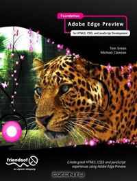Foundation Adobe Edge Animate: for HTML5, CSS3, and JavaScript Development