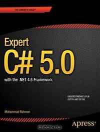 Expert C# 5.0: with the .NET 4.5 Framework