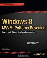 Windows 8 MVVM Patterns Revealed: covers both C# and JavaScript approaches