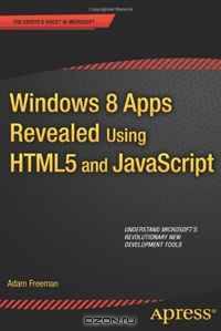 Windows 8 Apps Revealed Using HTML5 and JavaScript