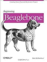 Beginning BeagleBone: Creating Linux-Powered Electronics Projects