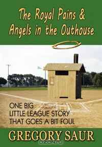 The Royal Pains & Angels in the Outhouse