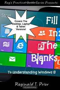 Fill In The Blanks To Understanding Windows 8