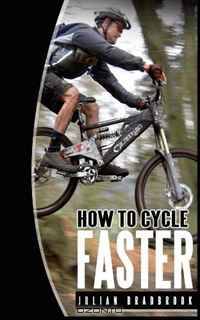 How To Cycle Faster: Run Cycle Swim (Volume 2)