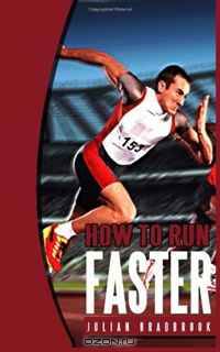 How To Run Faster: Run Cycle Swim (Volume 1)