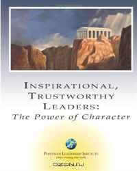 Inspirational, Trustworthy Leaders: The Power of Character