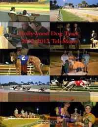 Hollywood Dog Track 2012-2013 Tel-More
