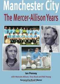 Manchester City - The Mercer-AllisonYears