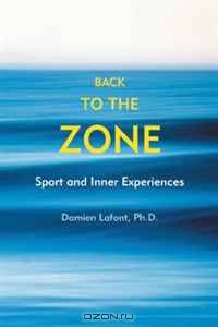 Back to the Zone: Sport and Inner Experiences