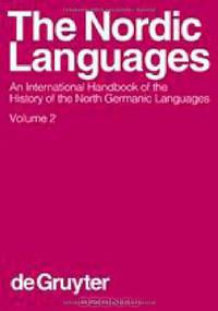 The Nordic Languages: An International Handbook of the History of the North Germanic Languages